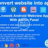 Liveweb Android Webview App With Admin Panel  | convert your website to app